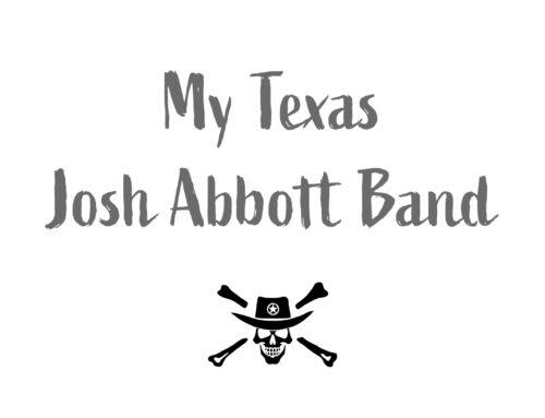 My Texas Josh Abbott Band: Celebrating Texas