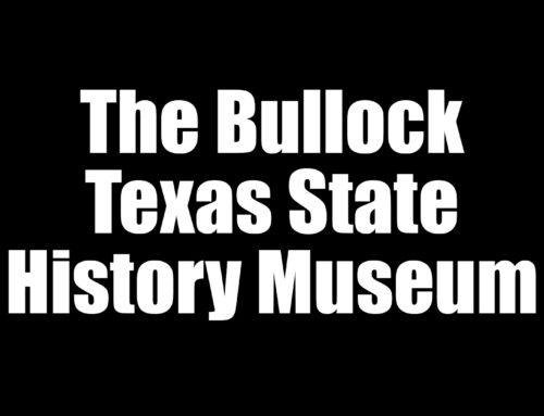 The Bullock Texas State History Museum