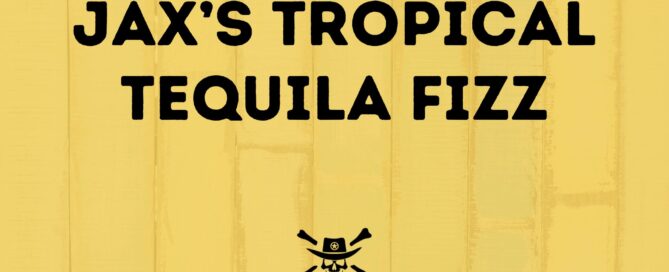 Jolly Outlaw Jax's Tropical Tequila Fizz