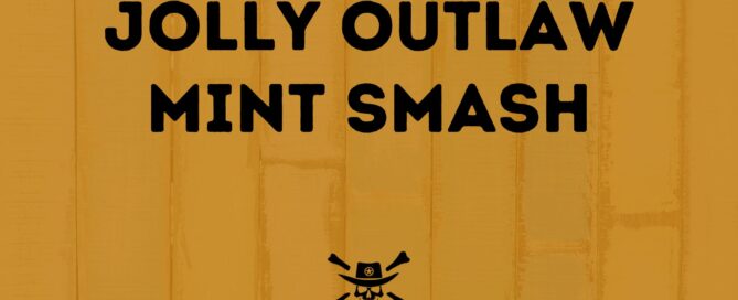 Jolly Outlaw Mint Smash