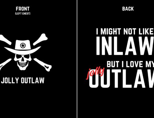 Love My Outlaws Tee – Fun but Outlaw’ish