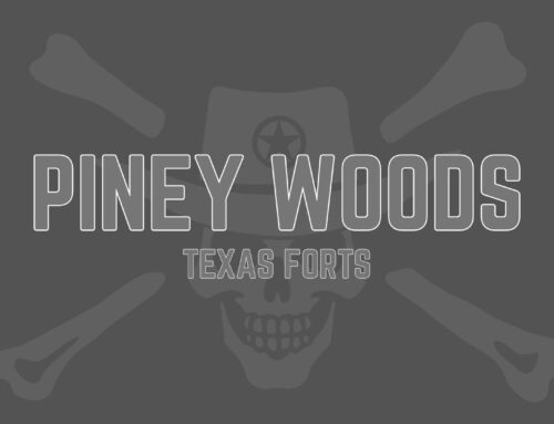 Piney Woods: Historic Forts of Texas